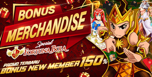 B Bonus Merchandise Spesial Fortunabola dan Bonus New Member 150 persen.jpg