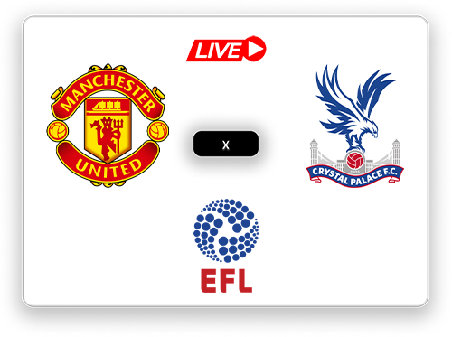 Manchester United x Crystal Palace EFL Cup.png