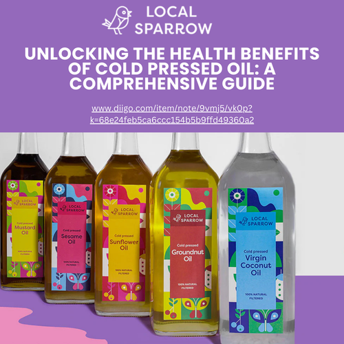 Unlocking the Health Benefits of Cold Pressed Oil A Comprehensive Guide.png
