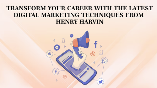 Transform Your Career with the Latest Digital Marketing Techniques from Henry Harvin.png