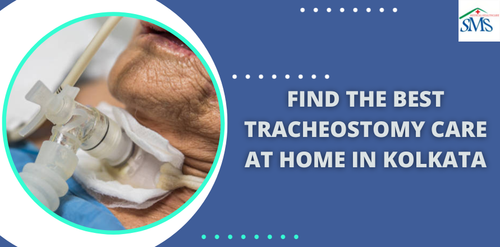 Find The Best Tracheostomy Care at Home in kolkata.png