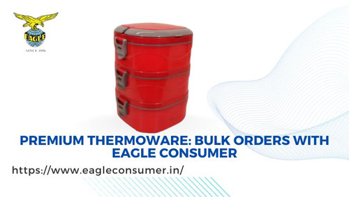Top Thermoware Manufacturer & Supplier - Eagle Consumer.jpg