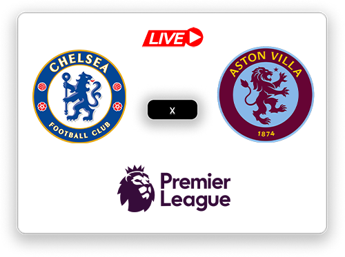 Chelsea x Aston Villa Premier League.png