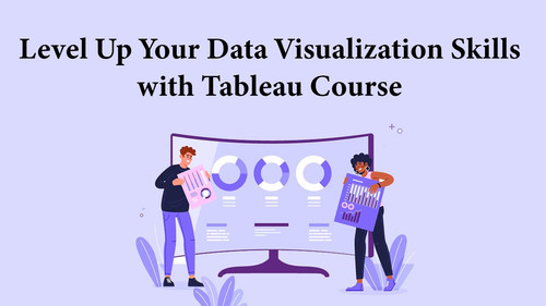 Level Up Your Data Visualization Skills with Tableau Course.jpg