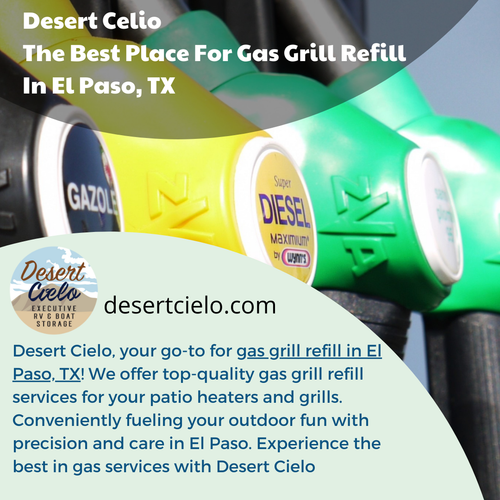 Desert Celio The Best Place For Gas Grill Refill In El Paso, TX Gas For Patio Heaters.png