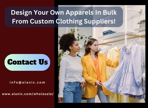 Design Your Own Apparels In Bulk From Custom Clothing Suppliers!.jpg