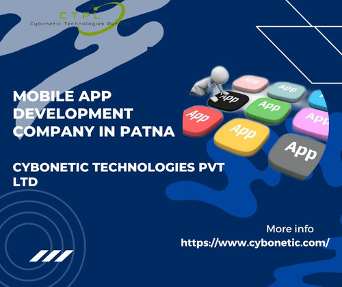 Mobile App Development Company in Patna: Cybonetic Technologies Pvt Ltd.jpg