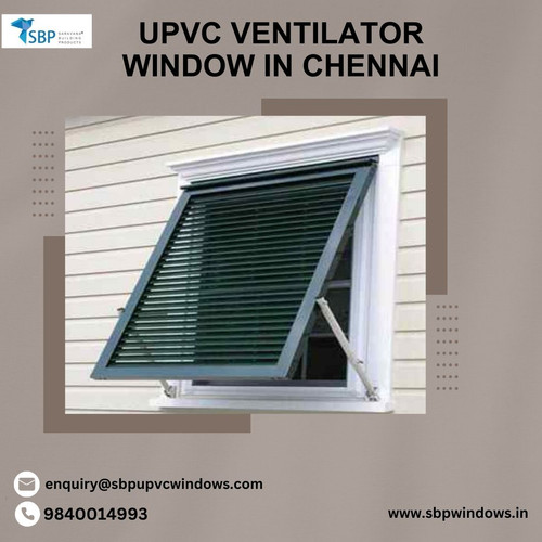 upvc ventilator window in chennai.jpg