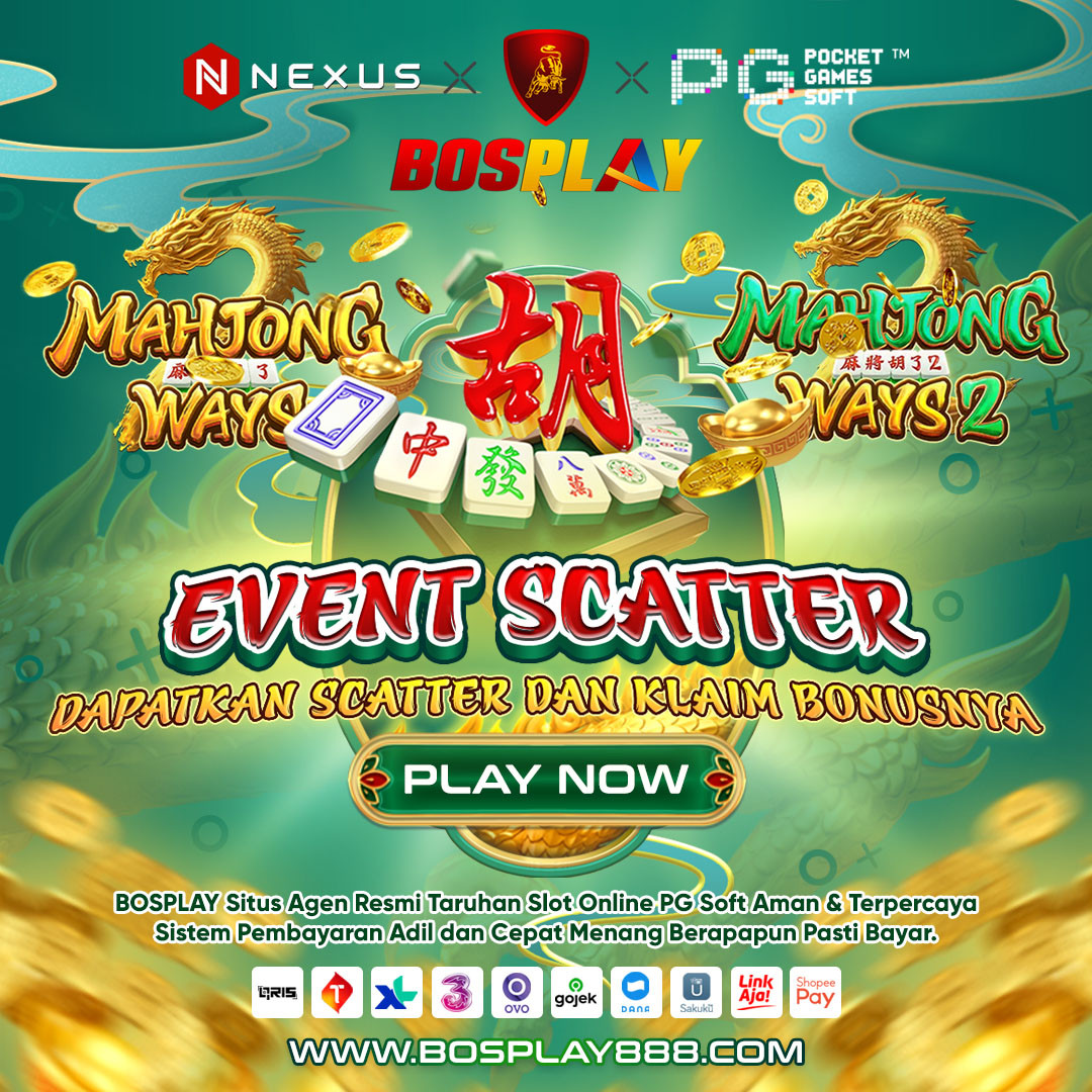 SPECIAL EVENT BONU SCATTER MAHJONG WAYS 1 & 2 PG SOFT X BOSPLAY