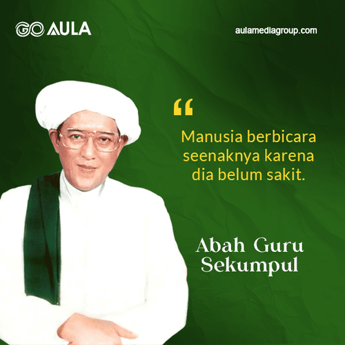 Quotes Abah Guru Sekumpul