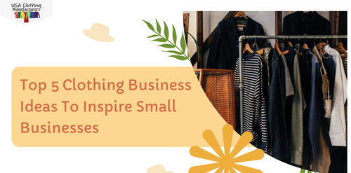 The 5 Best Clothing Business Ideas For Small Businesses.png