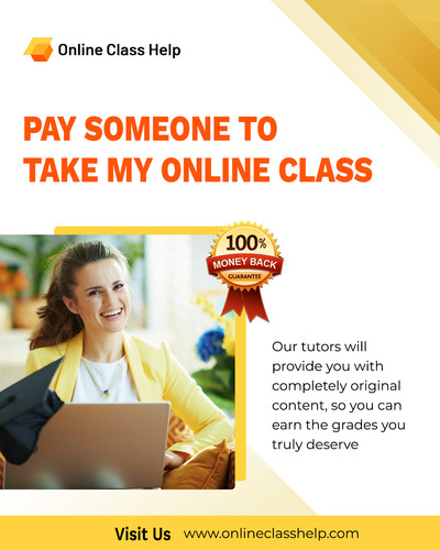 Pay Someone To Do My Online Class | 100% Original Content Submission.jpg