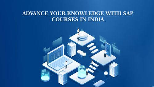 Advance Your Knowledge with SAP courses in India.png