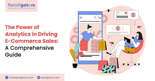 power of analytics in driving e commerce sales a comprehensive guide.jpg