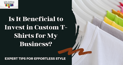 What Are The Benefits Of Investing In Custom T-Shirts?.png