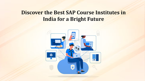 Discover the Best SAP Course Institutes in India for a Bright Future.png