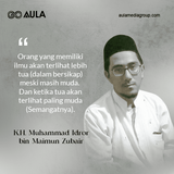 Quotes KH Muhammad Idror bin Maimun Zubair