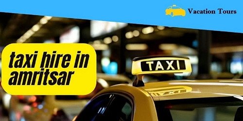 taxi hire in amritsar Taxi hire for Himachal tour taxiserviceamritsar.jpg