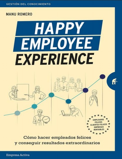 Happy Employee Experience - Manuel Romero (PDF + Epub) [VS]