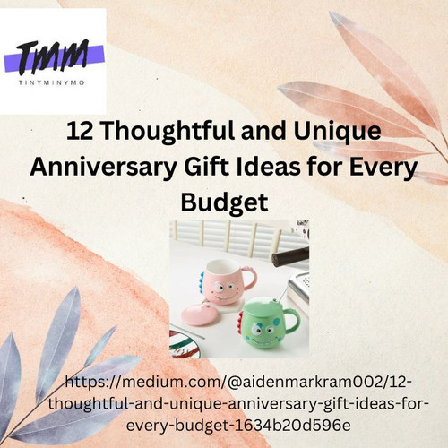 12 Thoughtful and Unique Anniversary Gift Ideas for Every Budget.jpg