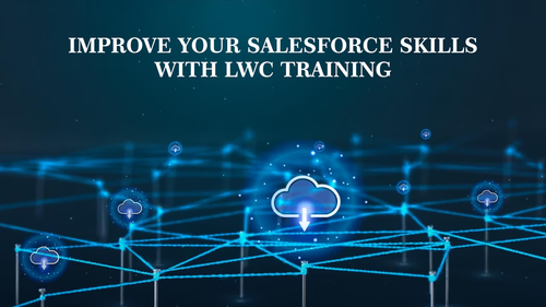 Improve your Salesforce skills with LWC training.png