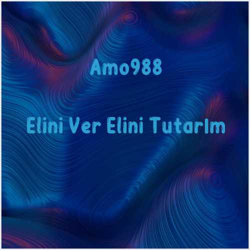 دانلود آهنگ جدید Amo988 به نام Elini Ver Elini Tutarım