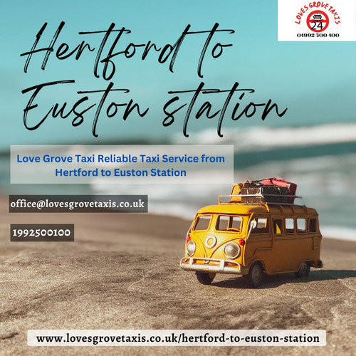 Love Grove Taxi Reliable Taxi Service from Hertford to Euston Station.jpg
