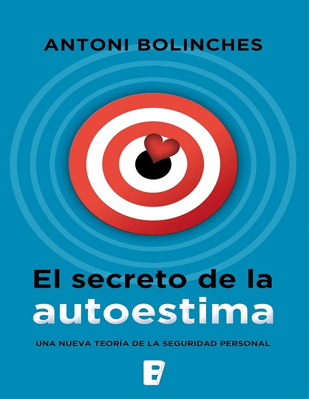 El secreto de la autoestima - Antoni Bolinches (Multiformato) [VS]