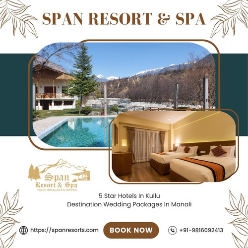 5 Star Hotels In Kullu | SPAN RESORT & SPA.jpg
