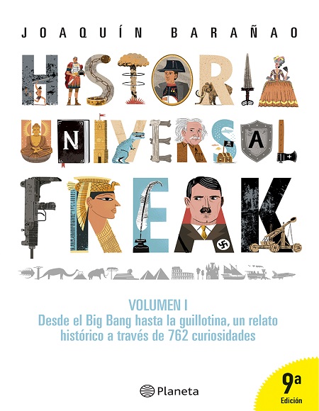 Historia universal freak. Volumen I - José Joaquín Barañao (PDF + Epub) [VS]