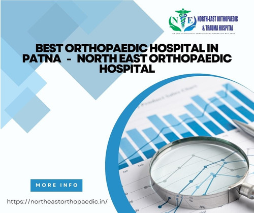Best Orthopaedic Hospital in Patna: North East Orthopaedic Hospital.jpg