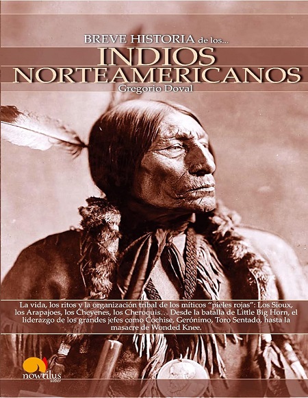 Breve Historia de los Indios Norteamericanos - Gregorio Doval Huecas (PDF + Epub) [VS]