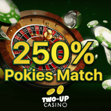 Get 250% Pokies Match on Online Casino Games