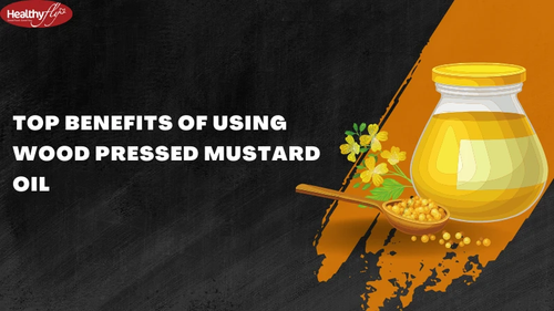 Why You Should Use Wood Pressed Mustard Oil?.png
