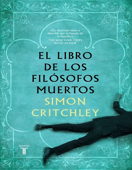 El libro de los filósofos muertos - Simon Critchley (Multiformato) [VS]