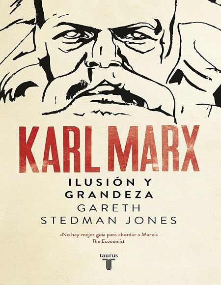 Karl Marx. Ilusión y grandeza - Gareth Stedman Jones (Multiformato) [VS]