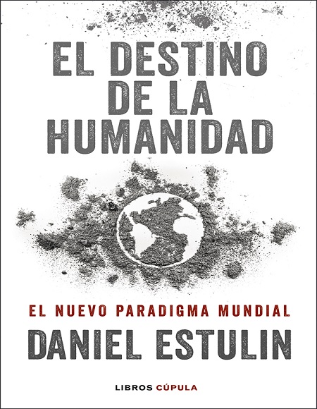 El destino de la humanidad - Daniel Estulin (Multiformato) [VS]