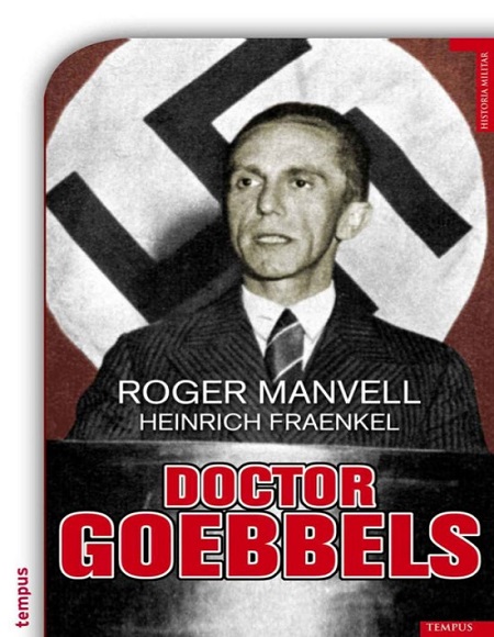 Doctor Goebbels - Roger Manvell y Heinrich Fraenkel (Multiformato) [VS]