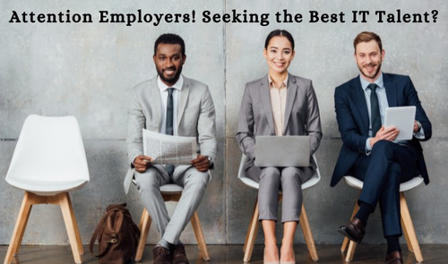Attention Employers! Seeking the Best IT Talent?.jpg