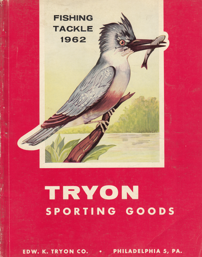 1962 ('Fishing Tackle 1962'...'Tryon Sporting Goods') Edw. K. Tryon Co., Philadelphia, PA.png