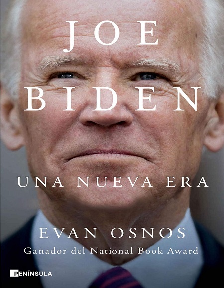 Joe Biden: Una nueva era - Evan Osnos (Multiformato) [VS]