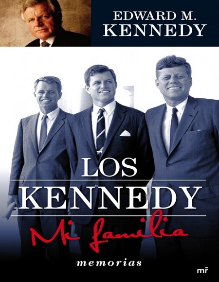 Los Kennedy. Mi familia - Edward M. Kennedy (Multiformato) [VS]
