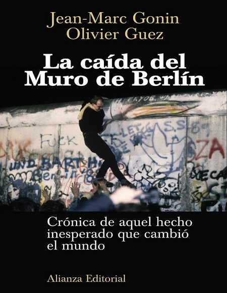 La caída del Muro de Berlín - Jean-Marc Gonin y Olivier Guez (Multiformato) [VS]