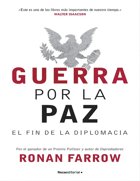 Guerra por la paz: El fin de la diplomacia - Ronan Farrow (Multiformato) [VS]