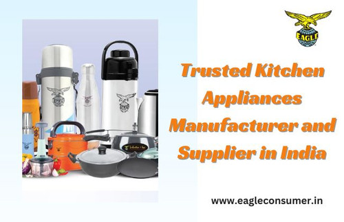Best Kitchen Appliances Supplier in India - Eagle Consumer.jpg