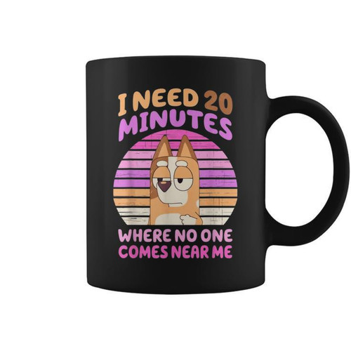 need 20 minuteswhere no one comes near 2024 coffee mug 20240509081149 2zzzgsdv s3.jpg