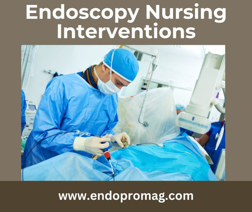 Endoscopy Nursing Interventions for Patient Care.jpg