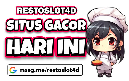 SITUS GACOR HARI INI RESTOSLOT4D.jpg