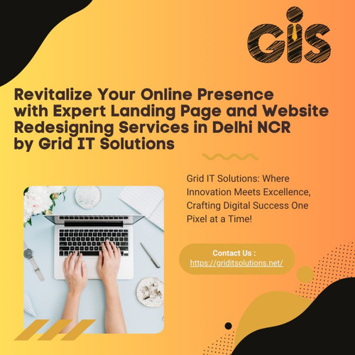 Revitalize Your Online Presence with Expert Landing Page and Website Redesigning Services in Delhi N.jpg