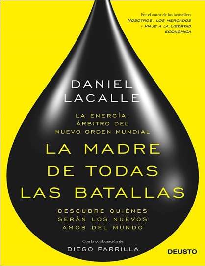 La madre de todas las batallas - Daniel Lacalle y Diego Parrilla (Multiformato) [VS]